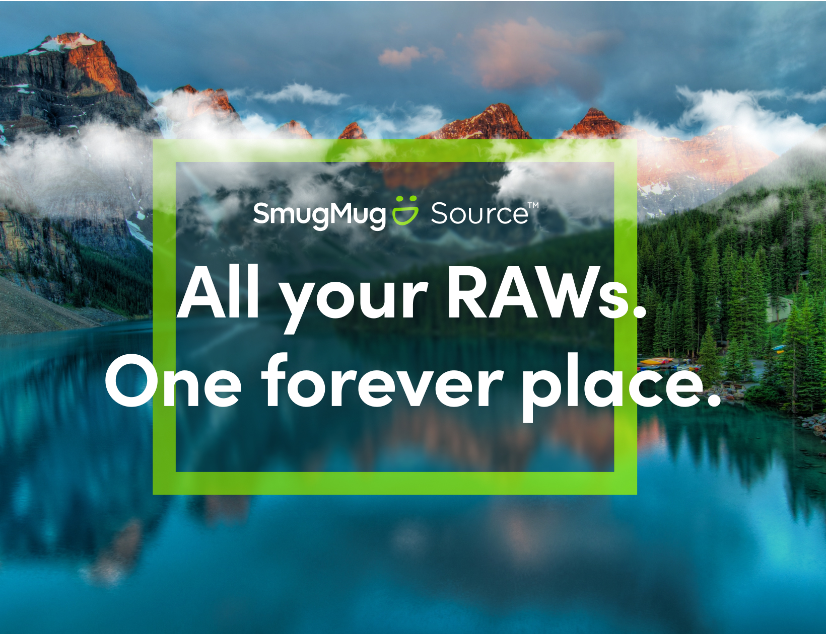 Text that reads "All your RAWs. One forever place." over a photo of a blue lake with mountains in the background.